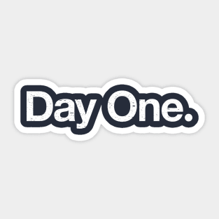 Day one. Sticker